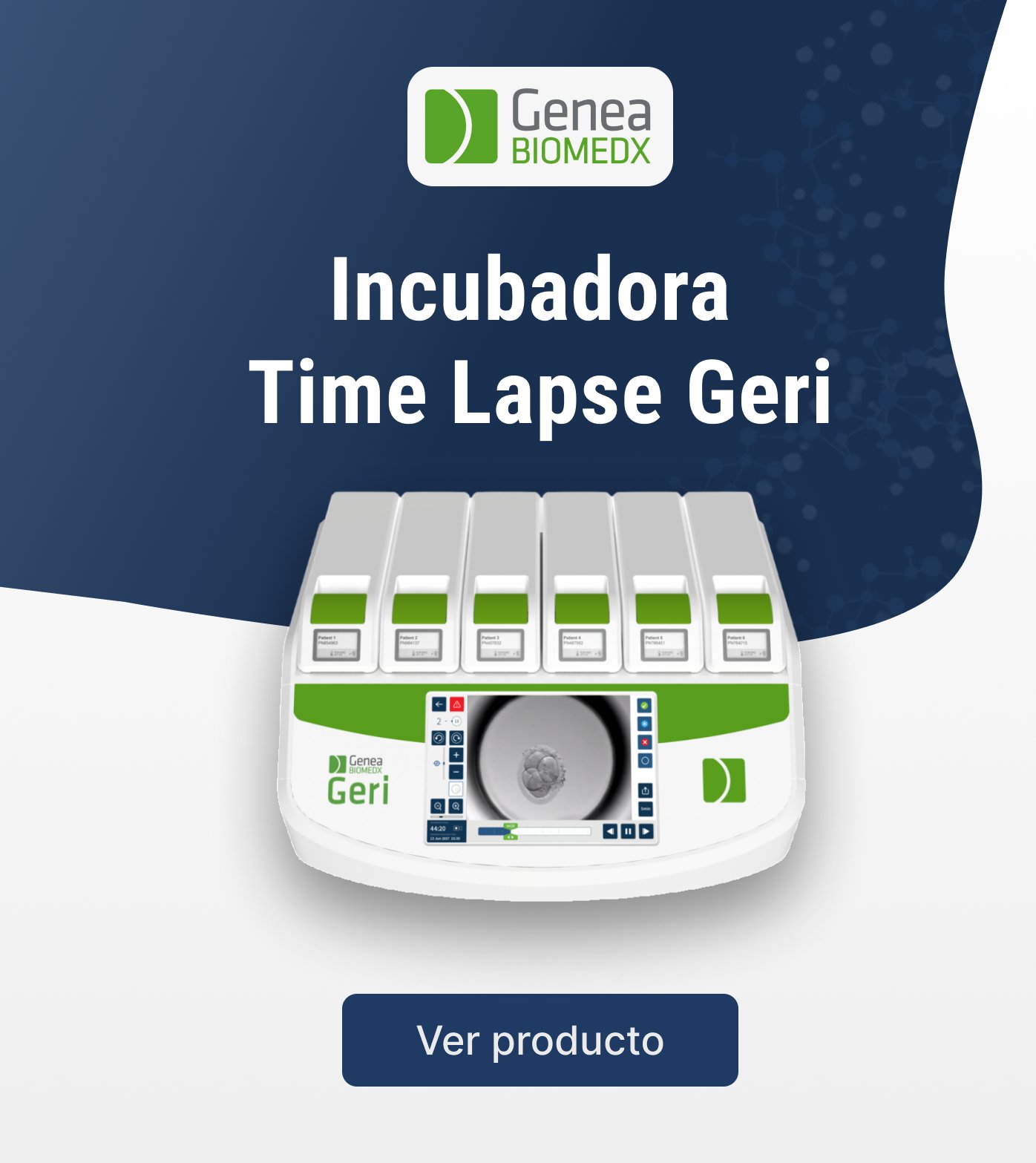 INCUBADORA TIME-LAPSE GERI®